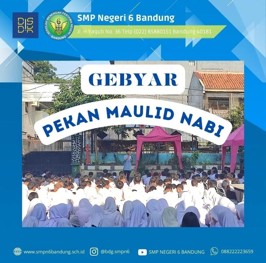 Gebyar Pekan Maulid Nabi di SMPN 6 Bandung: Meraih Kebahagiaan dan Kecerdasan Islami
